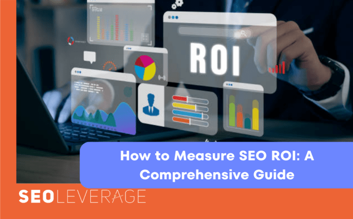 How to Measure SEO ROI in 6 Easy Steps | SEOLeverage How to Measure SEO ROI in 6 Easy Steps | SEOLeverage