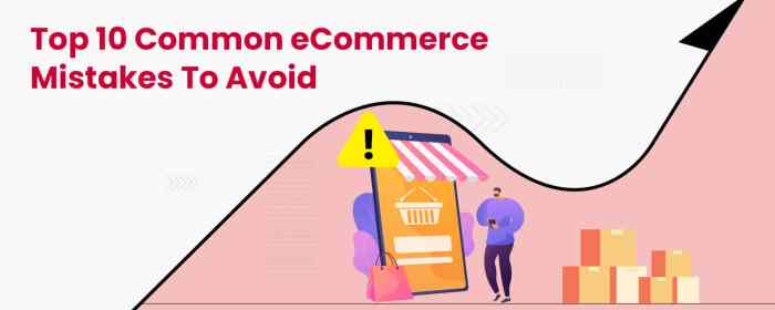 Common eCommerce Mistakes: Top 10 Blunders You Should Avoid