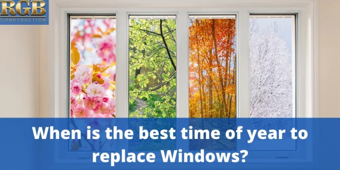When Is The Best Time of Year to Replace Windows? | RGB Construction When Is The Best Time of Year to Replace Windows? | RGB Construction
