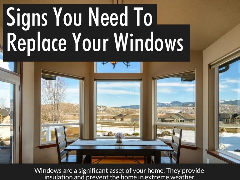 Signs You Need To Replace Your Windows Signs You Need To Replace Your Windows
